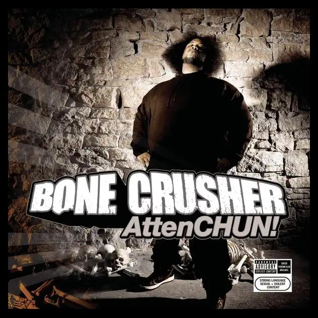 AttenCHUN! by Bone Crusher album cover.