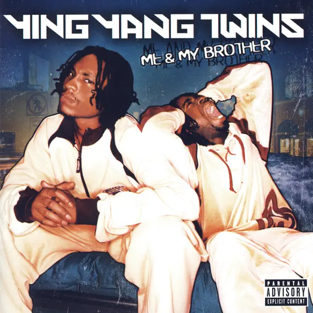 Me & My Brother by Ying Yang Twins album cover.