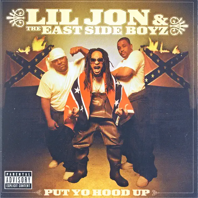 Put Yo Hood Up by Lil Jon & the East Side Boyz album cover.