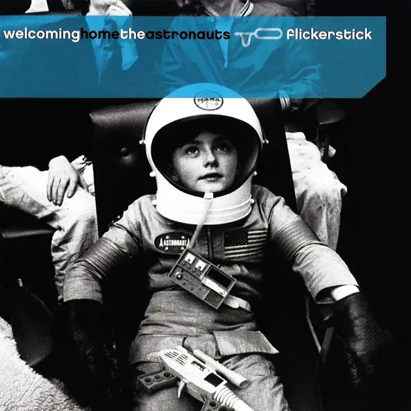 Welcome Home the Astronauts by Flickerstick album cover.